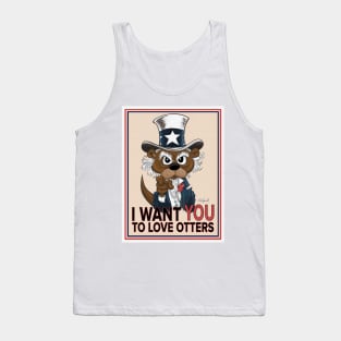 I WANT YOU TO LOVE OTTERS Tank Top